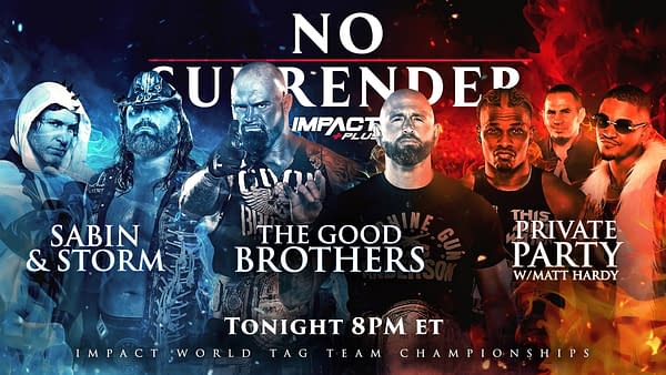 Impact No Surrender Match Graphic for the triple threat Impact Tag Team Team Championship match, in which The Good Brothers defend against Private Party and Chris Sabin & James Storm.