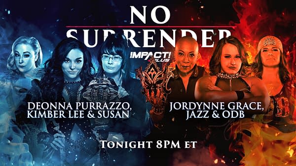 Impact No Surrender Match Graphic for Deonna Purrazzo, Kimber Lee, and Susan vs. Jordynne Grace, Jazz, and ODB
