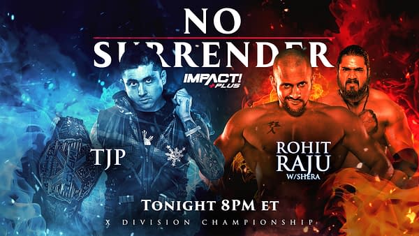 Impact No Surrender Match Graphic for TJP vs. Rohit Raju for the X-Division Championship