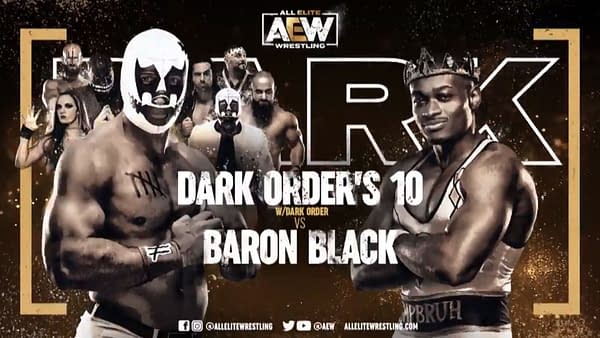 Dark Order's 10 will face Baron Black on AEW Dark this week.