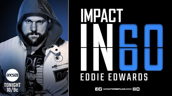 After Impact Wrestling is done tonight, Impact in 60 will celebrate the career of Eddie Edwards.