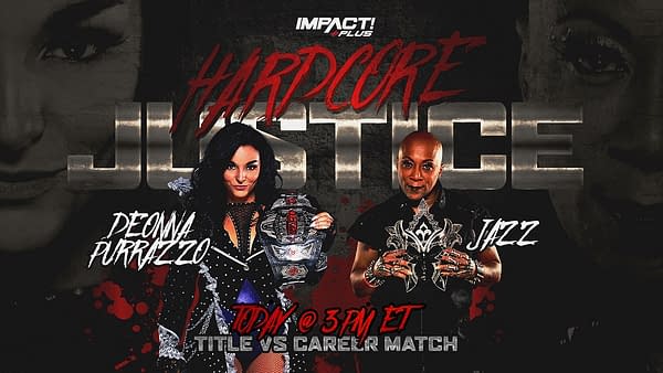 Deonna Purrazzo will defend the Knockouts Championship against Jazz at Impact Hardcore Justice... and if Jazz loses, she has to retire!