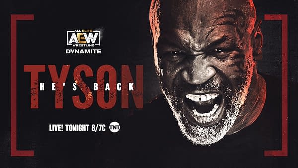 Mike Tyson returns to Dynamite for the final battle in the Wednesday Night Ratings Wars... will he make a difference?