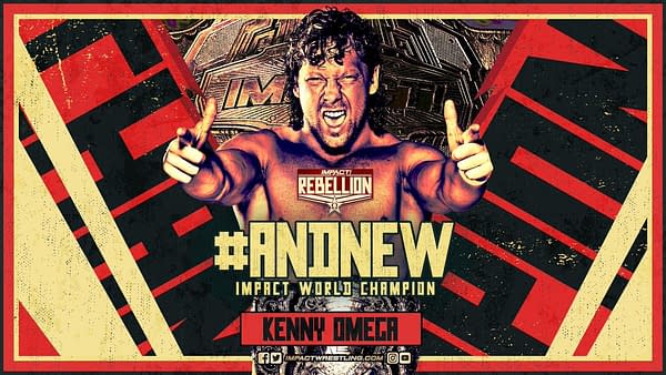 Kenny Omega Won the Impact Championship at Sunday's Rebellion PPV