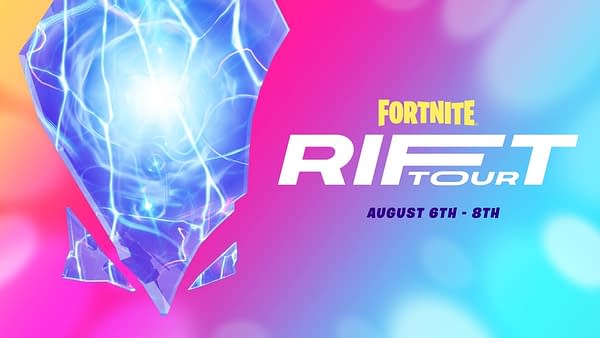 The Rift Tour will take place August 6th-8th in Fortnite, courtesy of Epic Games.