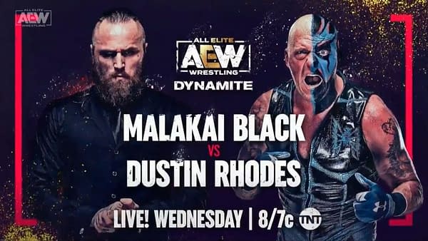 The Natural Dustin Rhodes will seek revenge on behalf of the Nightmare Family against Malakai Black on AEW Dynamite. Good luck to him! AEW has been booking Black really strongly to spite WWE and ruin The Chadster's life.