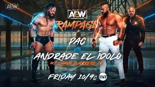 Originally scheduled for All Out but delayed due to "travel issues," Pac will face Andrade El Idolo on AEW Rampage this Friday.