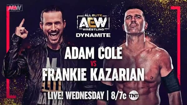 On AEW Dynamite next week, Adam Cole will face The Elite Killer Frankie Kazarian in Cole's AEW in-ring debut.