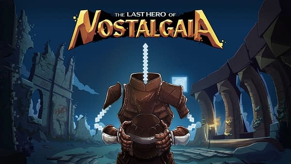 The Last Hero Of Nostalgaia Will Launch Sometime In 2022