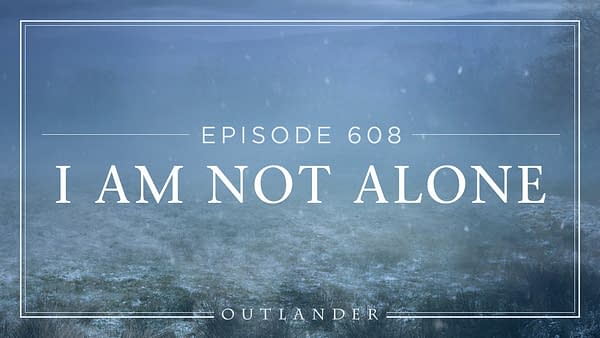 Outlander Reveals Episode Titles for Season 6: "Echoes" &#038; More