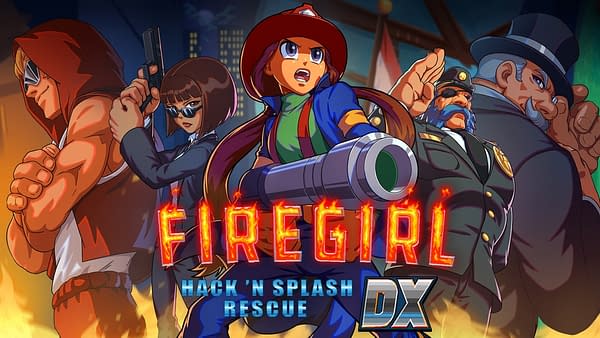 Firegirl: Hack 'N Splash Rescue DX To Hit Consoles June 23rd