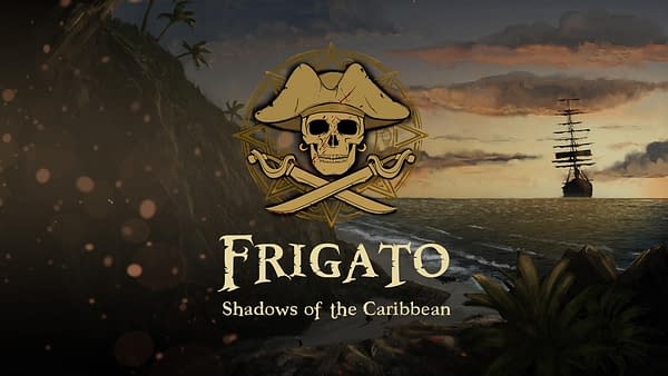 Frigato: Shadows Of The Caribbean Will Arrive In 2023