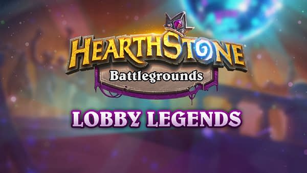 Hearthstone Battlegrounds: Lobby Legends To Happen This Weekend
