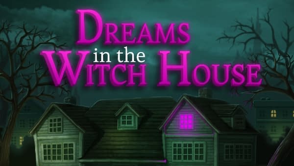 The Dreams In The Witch House Slated For 2023 Release