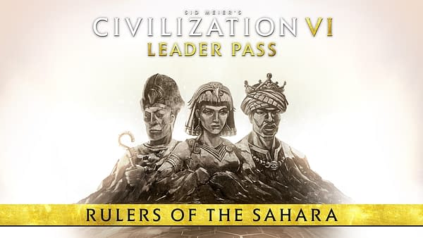 Civilization VI: Leader Pass - Rulers of the Sahara, courtesy of 2K Games.