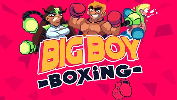 Big Boy Boxing Releases New Boss Rush Trailer