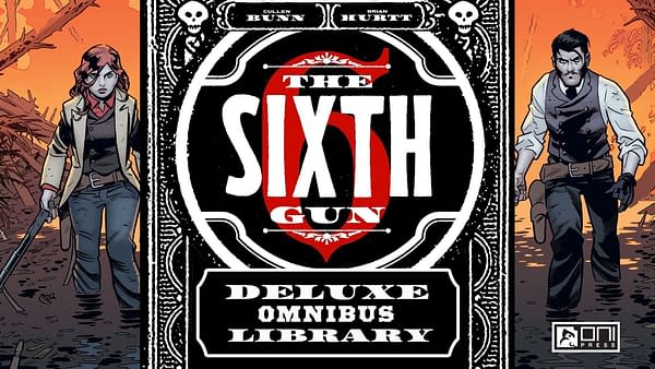 Cullen Bunn & Brian Hurtt's The Sixth Gun Reborn – Coming in 2025 from Oni Press