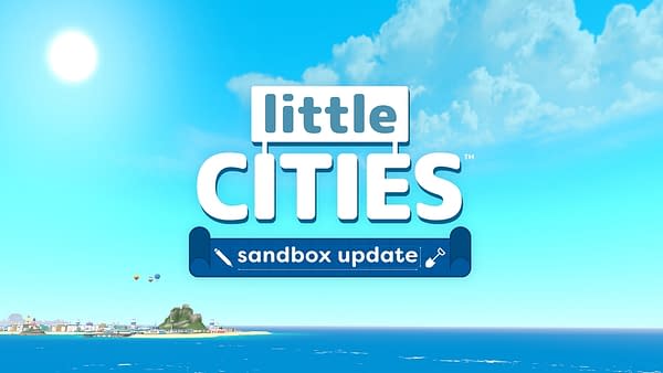 Little Cities Will Receive The Sandbox Update Later This Month