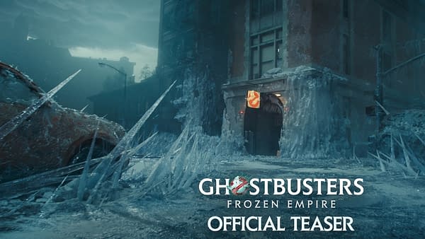 Ghostbusters: Frozen Empire Teaser Trailer Released