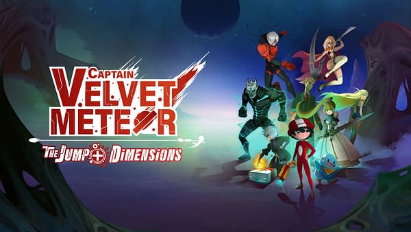 Captain Velvet Meteor: The Jump+ Dimensions Gets A Release Date