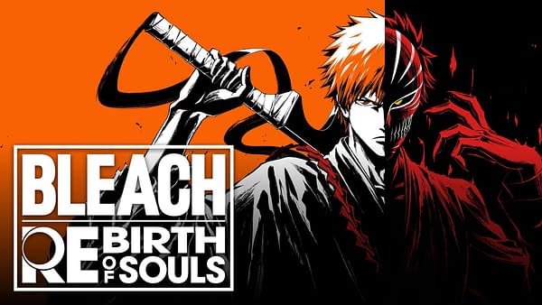 Bleach Rebirth Of Souls Announced During Anime Expo 2024