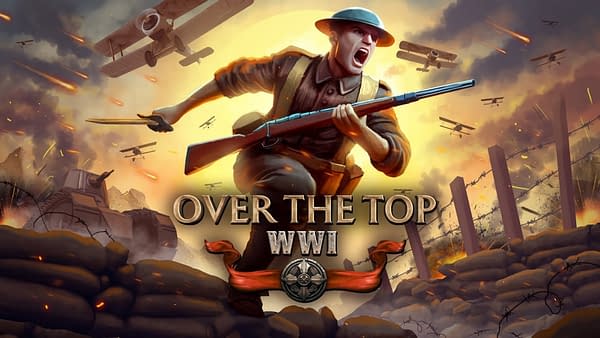Over The Top: WWI Receives New Gameplay Overview Video