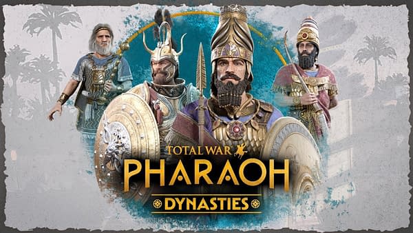 Total War: Pharaoh - Dynasties Will Be Released On July 25