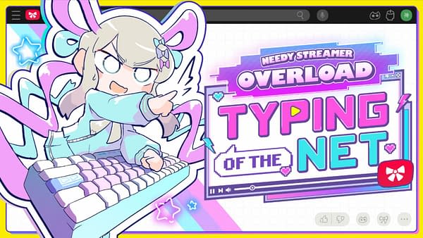 Needy Streamer Overload: Typing of The Net Set For January Release