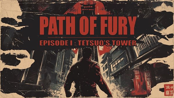 Path of Fury: Episode I – Tetsuo's Tower