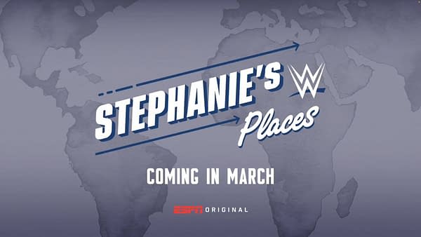 Stephanie McMahon returns to host new show Stephanie's Places in ESPN+ in March