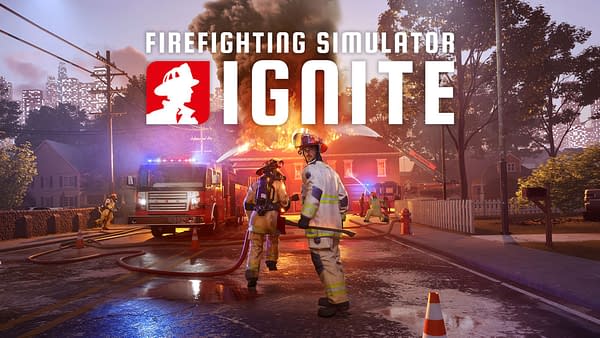 Firefighting Simulator Ignite Announced For Fall 2025