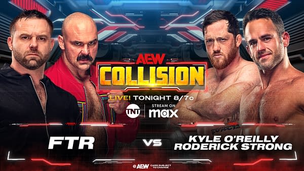 A promotional graphic for AEW Collision features two teams: FTR on the left and Kyle O'Reilly with Roderick Strong on the right. The background is futuristic, highlighting the event's excitement.