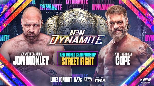 A promotional image for AEW Dynamite featuring two wrestlers, Jon Moxley and Cope, along with the AEW World Championship belt in the center. The background displays vibrant colors and dynamic text highlighting a Street Fight.