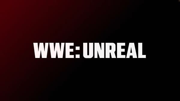 A logo for the documentary series 'WWE: Unreal' featuring bold white text on a gradient background of red and black.