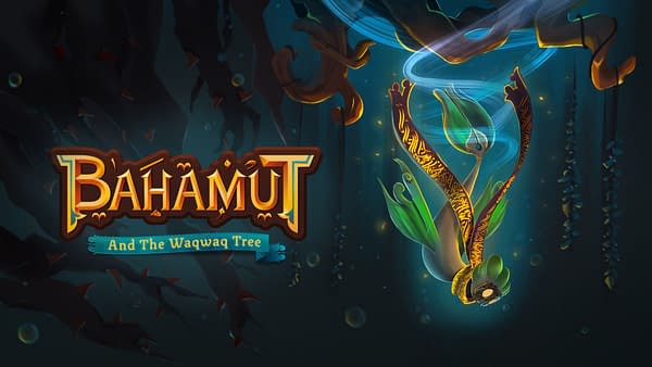 Bahamut and The Waqwaq Tree Drops New Launch Trailer