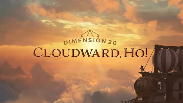 Dropout Announces New Dimension 20 Series: Cloudward Ho