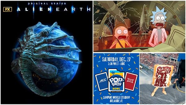 Alien: Earth, Pop-Tarts Bowl 2025, Rick and Morty: BCTV Daily Dispatch