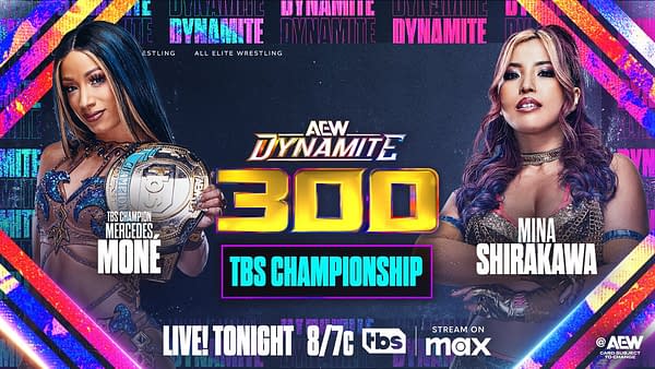 A graphic for AEW Dynamite 300 featuring two female wrestlers, Mercedes Moné with the TBS Championship belt and Mina Shirakawa, set against a colorful background with promotional details for the event.
