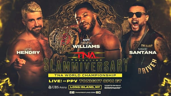 Three professional wrestlers, Joe Hendry, Trick Williams, and Mike Santana, are featured in promotional graphics for the TNA Slammiversary event, showcasing the TNA World Championship title in the background.