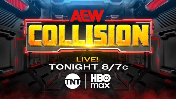 A promotional graphic for AEW Collision featuring bold text. The word 'COLLISION' is prominently displayed in a striking yellow and orange with a black background, along with details for the live broadcast on TNT and HBO Max.