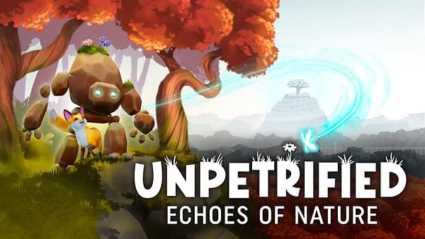 Unpetrified: Echoes Of Nature Receives November Launch Date