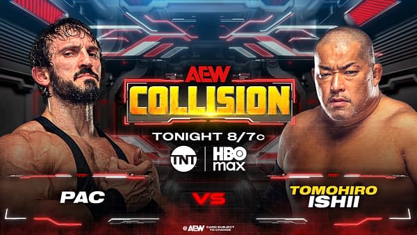 A promotional graphic for an AEW Collision wrestling match featuring PAC and Tomohiro Ishii. The background includes a futuristic design with red and gray tones, highlighting the event details.