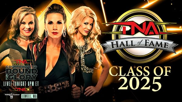 A promotional graphic for TNA Wrestling's Bound for Glory event featuring three women in glamorous outfits alongside the TNA Hall of Fame logo, highlighting the Class of 2025.