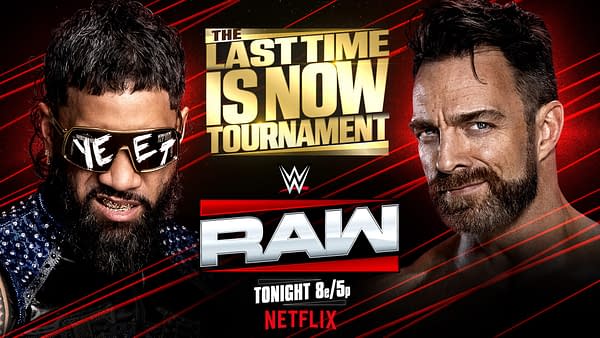 A promotional graphic for the WWE Raw event featuring two wrestlers: one wearing sunglasses and a beard, the other with a closely trimmed beard and smirk. The background includes dynamic red lines and text announcing 'The Last Time Is Now Tournament.'