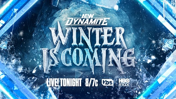 A promotional graphic for a wrestling event featuring bold text that reads 'AEW Dynamite Winter is Coming'. The design includes icy textures and blue lighting effects, indicating a winter theme.