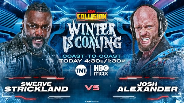 A promotional graphic for a wrestling match depicting two fierce competitors, Swerve Strickland on the left and Josh Alexander on the right, with intense expressions. The background features icy visuals and the text 'WINTER IS COMING' prominently displayed.