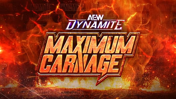A graphic logo for AEW Dynamite, featuring the text 'MAXIMUM CARNAGE' in bold, fiery letters with bright orange and red colors, set against a dramatic background of flames and lightning effects.