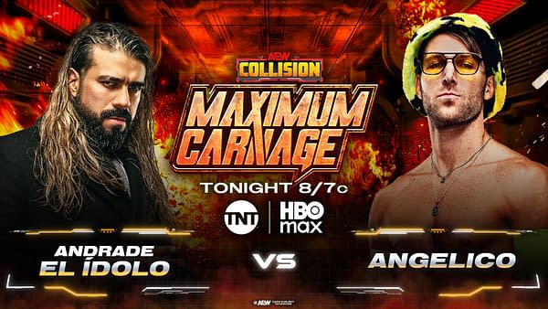 A promotional graphic for AEW Collision featuring two wrestlers, Andrade El Ídolo on the left with long hair and a serious expression, and Angelico on the right sporting a colorful hat and sunglasses. The background has a fiery theme with bold text reading 'Maximum Carnage' and details about the match.