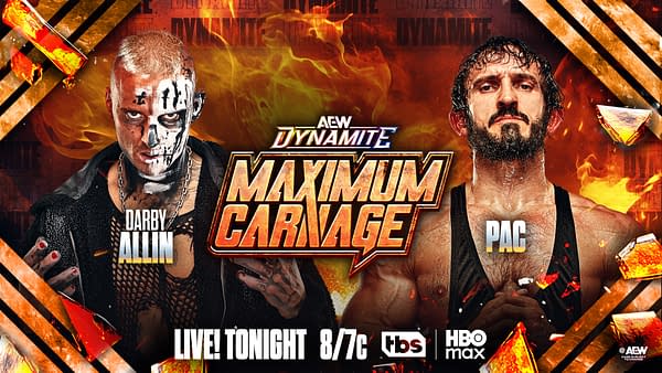 A promotional graphic for AEW Dynamite featuring wrestlers Darby Allin and PAC. The background has fiery elements, stylized lettering, and graphics related to the event 'Maximum Carnage.'