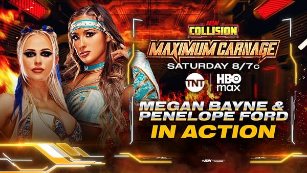 A promotional graphic for AEW Collision featuring two female wrestlers, Megan Bayne and Penelope Ford, against a fiery background. The design includes event details and broadcast information.